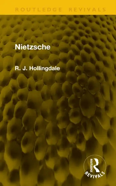 Nietzsche by R. J. Hollingdale
