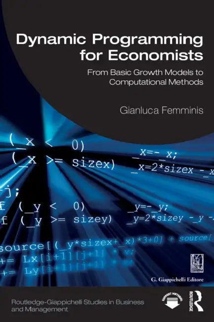 Dynamic Programming for Economists by Gianluca Femminis