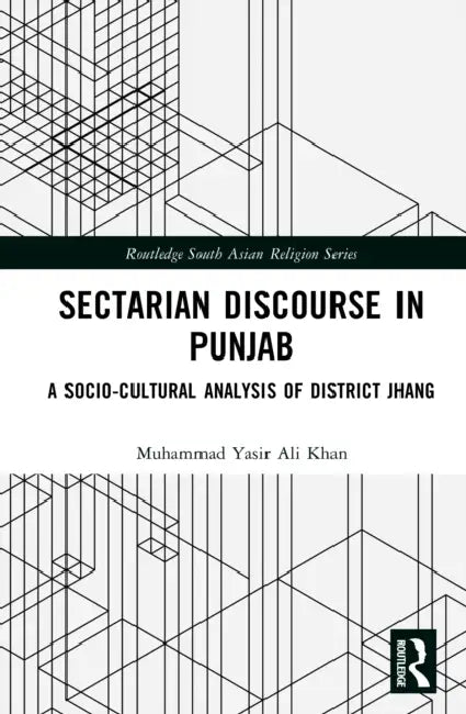 Sectarian Discourse in Punjab by Muhammad Yasir Ali Khan