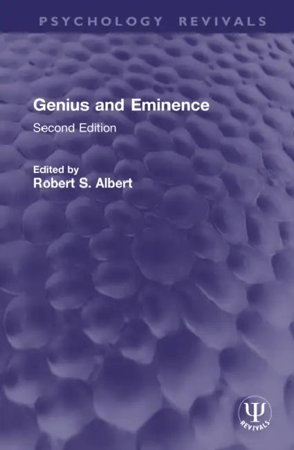 Genius and Eminence: Second Edition by Robert S. Albert