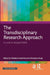 The Transdisciplinary Research Approach: A Local to Global STRIDE by Vishakha Kutumbale