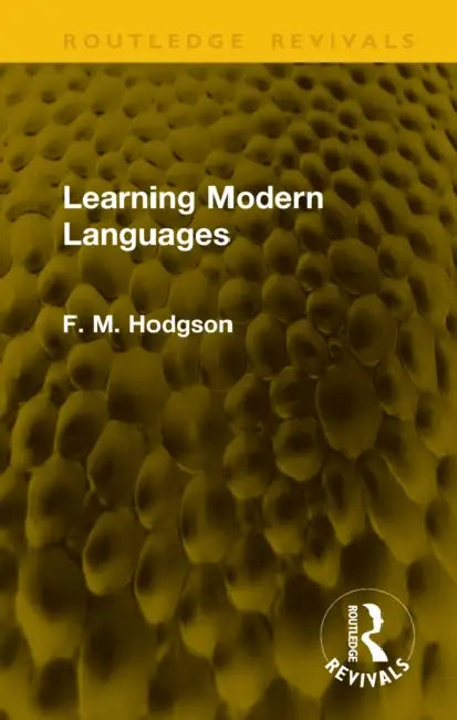 Learning Modern Languages by F. M. Hodgson