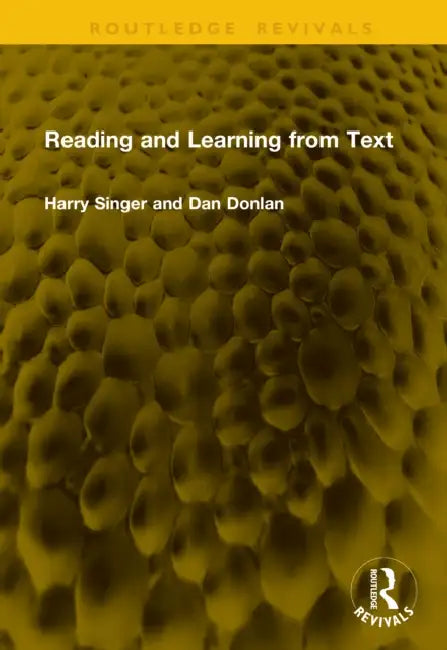 Reading and Learning from Text by Harry Singer, Dan Donlan