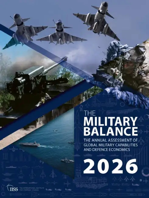 The Military Balance 2026 by The International Institu