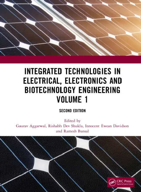 Integrated Technologies in Electrical, Electronics and Biotechnology Engineering by Gaurav Aggarwal
