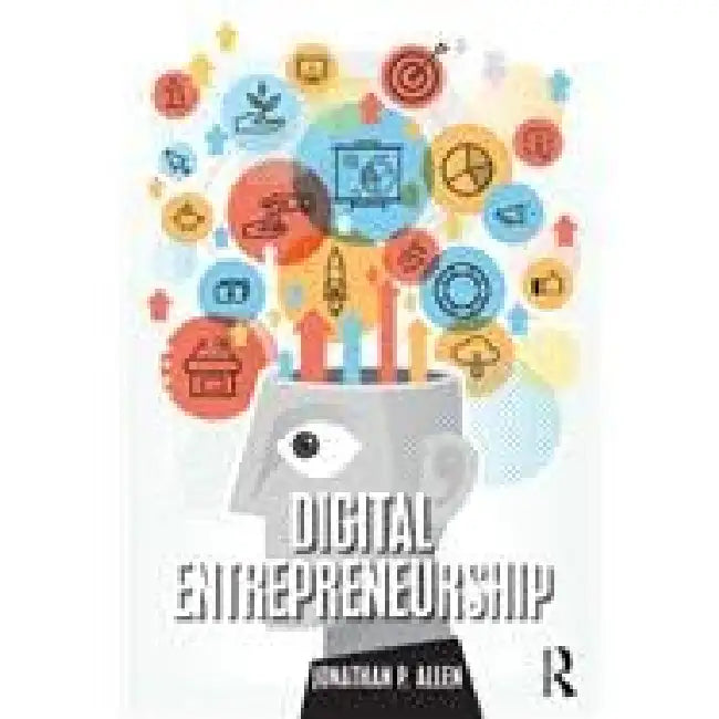 Digital Entreprenurship  by Jonathan P. Allen