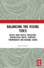 Balancing the Rising Tides: Japan's Indo-Pacific Trajectory: Geopolitical Shifts, Strategic Partnerships and National Vision by Simran Walia