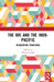 The Bri and the Indo-Pacific: Reinventing Traditions by Bhavna Singh