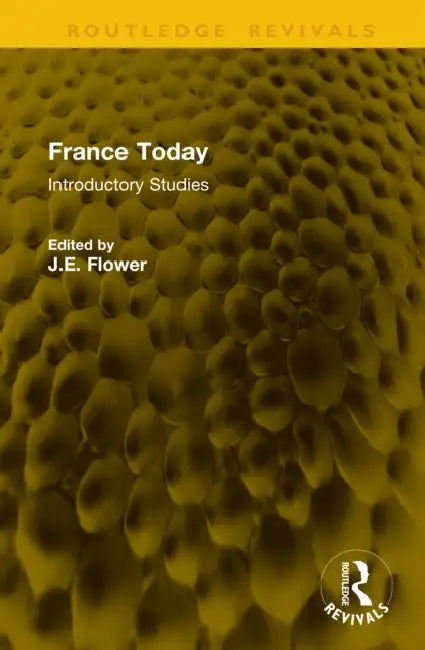 France Today by J. E. Flower