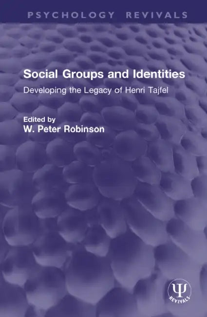 Social Groups and Identities by W. P. Robinson