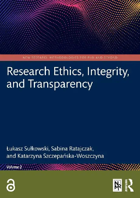 Research Ethics, Integrity, and Transparency by Lukasz Sulkowski