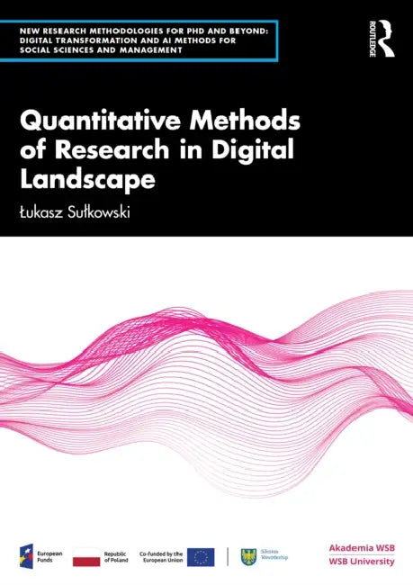 Quantitative Methods of Research in Digital Landscape by Lukasz Sulkowski