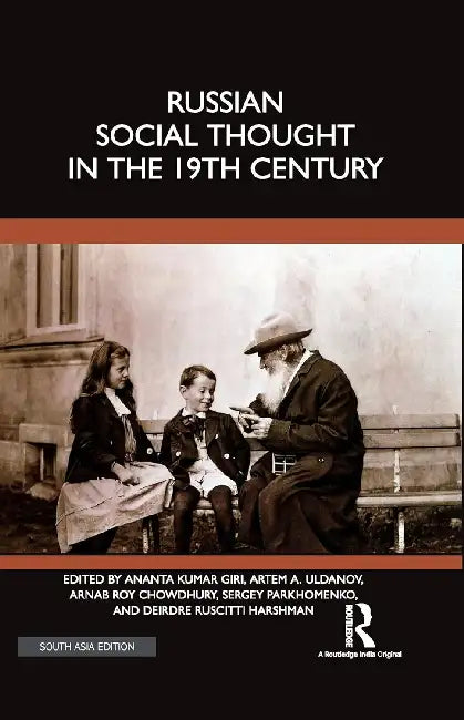 Russian Social Thought in the 19th Century  by Ananta Kumar Giri