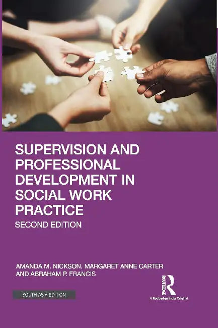 Supervision and Professional Development in Social Work Practice  by Amanda M. Nickson