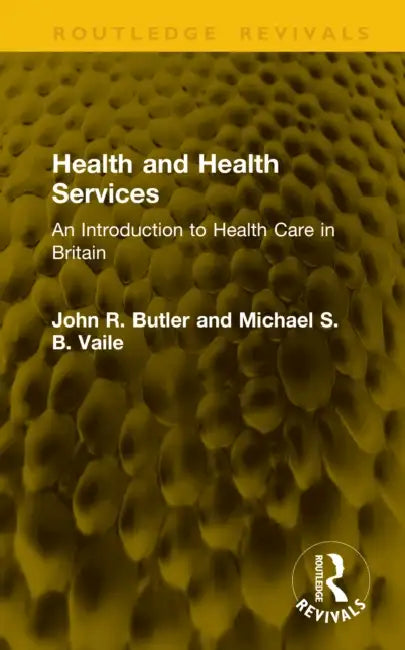 Health and Health Services by John R. Butler