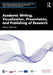 Academic Writing, Visualization, Presentation, and Publishing of Research by Lukasz Sulkowski
