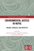 Environmental Justice in Nepal: Origins, Struggles, and Prospects by Jonathan K. London, Jagannath Adhikari, Thomas Robertson