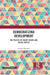 Democratizing Development: "The Politics of Equity, Rights and Social Justice" by Ranjita Mohanty