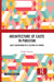 Architecture of Caste in Pakistan: Dalit Assertions in a Culture of Denial by Ghulam Hussain