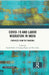 COVID-19 and Labor Migration in India: Evidences from the Pandemic