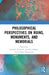 Philosophical Perspectives on Ruins, Monuments, and Memorials by Jeanette Bicknell