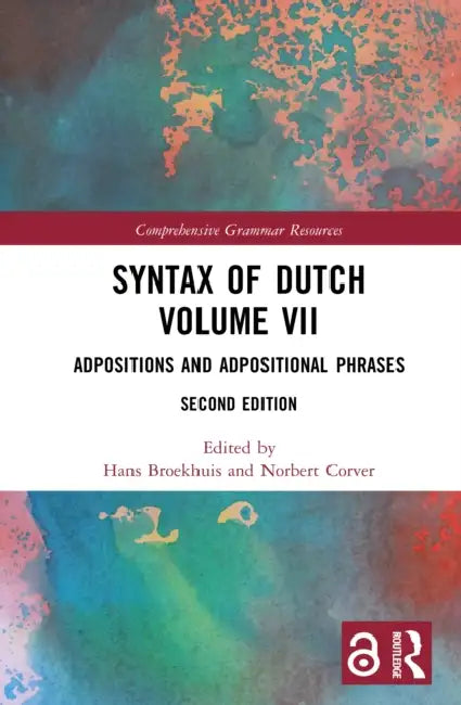 Syntax of Dutch: Adpositions and Adpositional Phrases by Hans Broekhuis