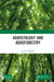 Agrostology and Agroforestry by Yamini Baghel