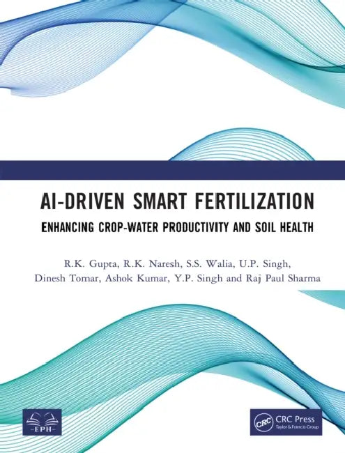 AI-Driven Smart Fertilization by R. K. Gupta