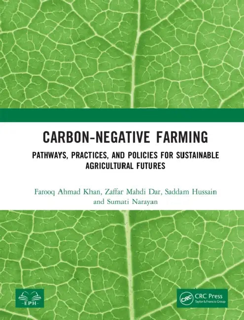 Carbon-Negative Farming by Farooq Ahmad Khan