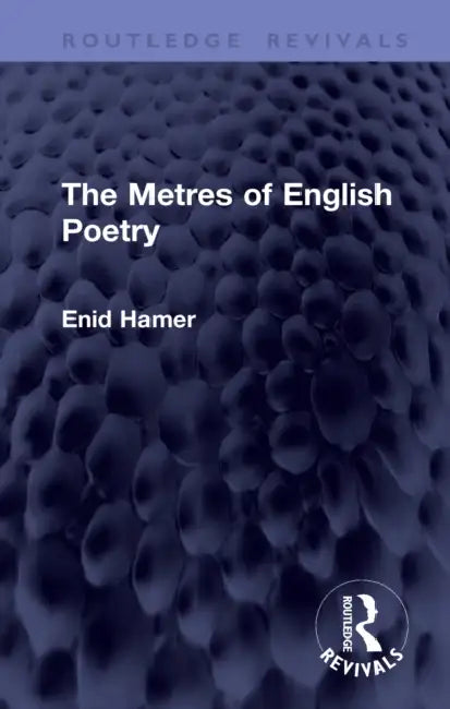 The Metres of English Poetry by Enid Hamer