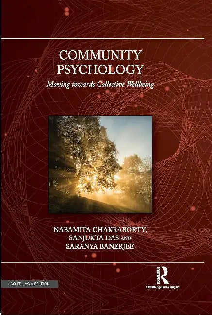 Community Psychology: Moving Towards Collective Wellbeing by Nabamita Chakraborty