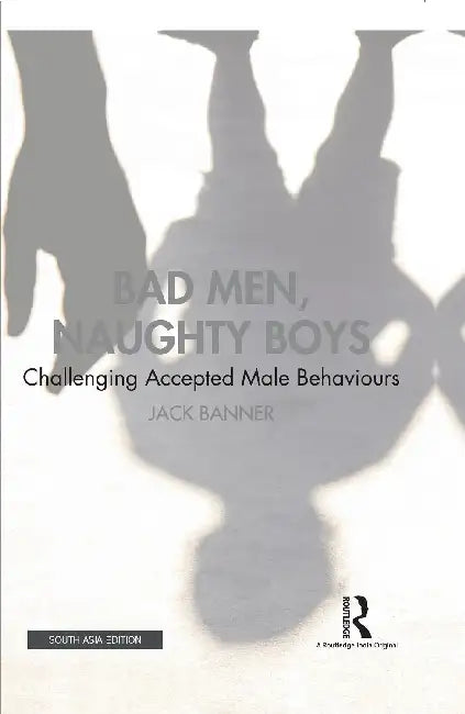 Bad Men, Naughty Boys by Jack Banner