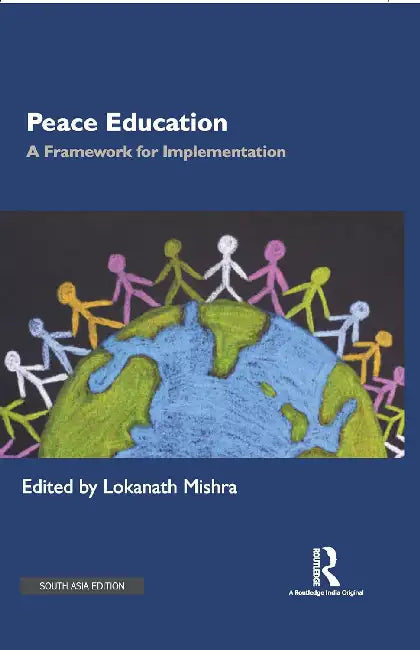 Peace Education: A Framework For Implementation by Lokanath Mishra