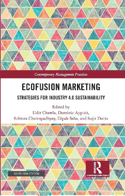 Ecofusion Marketing: Strategies For Industry 4.0 Sustainability by Udit Chawla