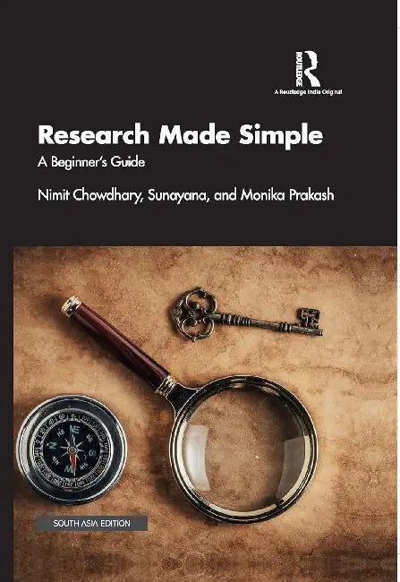 Research Made Simple: A Beginner’S Guide by Nimit Chowdhary