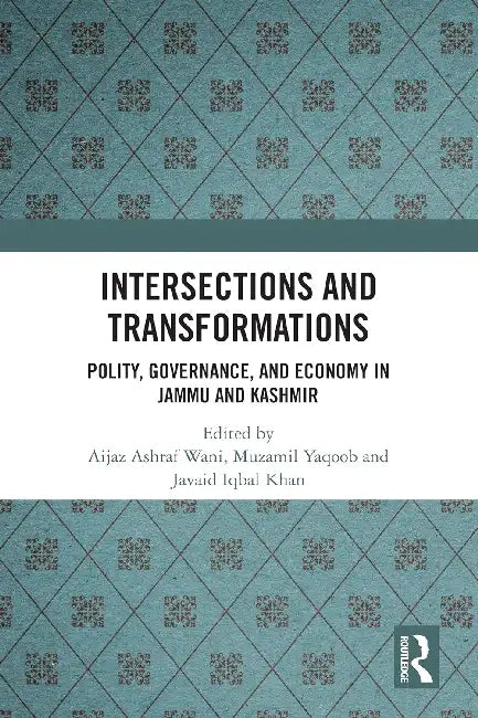 Intersections And Transformations by Aijaz Ashraf Wani
