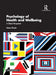 Psychology of Health and Wellbeing by Meetu Khosla