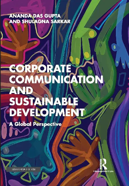 Corporate Communication and Sustainable Development by Ananda Das Gupta