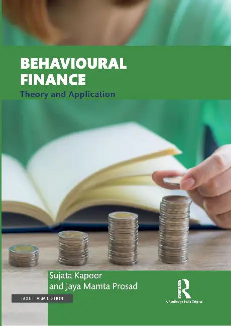 Behavioural Finance by Sujata Kapoor