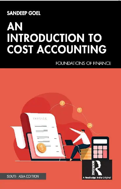 An Introduction to Cost Accounting by Sandeep Goel