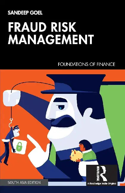 Fraud Risk Management by Sandeep Goel