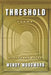 Threshold by Wendy Woodward