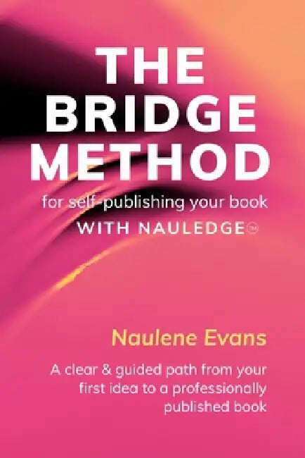The BRIDGE Method by Naulene O. Evans, Erika Kruger
