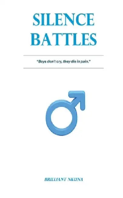 Silence Battles by Brilliant Nkuna