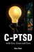 C-Ptsd: - with Grit, Grace and Guts by Rebel Robot