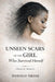 unseen scars of the girl who survived herself by Noxolo Nkosi, Ronelle Msomi