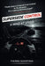 Supersede Control - A Mind at Speed: The Mental Framework for High-Performance Driving and Racecraft by Pierre Martins