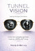 Tunnel Vision: Seeing Changes The Game by Mandy Ivey, Mike Ivey