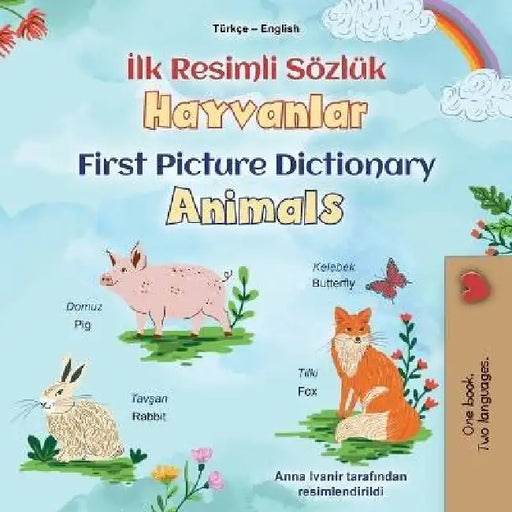 First Picture Dictionary - Animals (Turkish English Bilingual Children's Book) by Kidkiddos Books