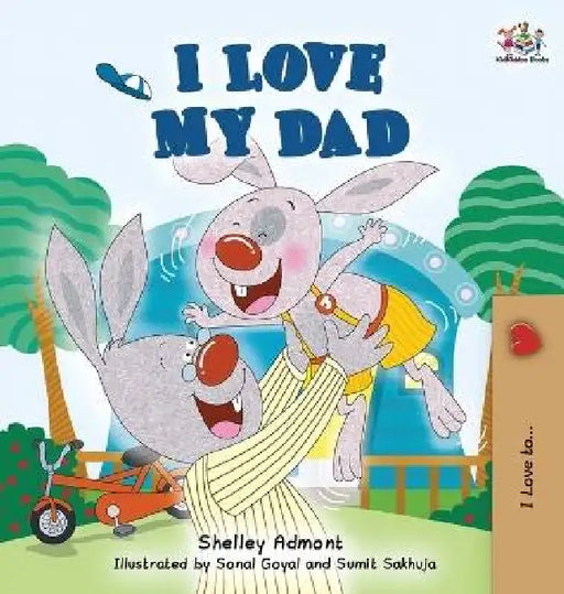 I Love My Dad by Shelley Admont, Kidkiddos Books